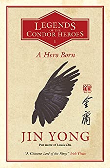 111. (June 2022) A Hero Born by Jin Yong