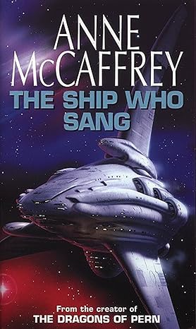 138. (October 2024) The Ship Who Sang, by Anne McCaffrey