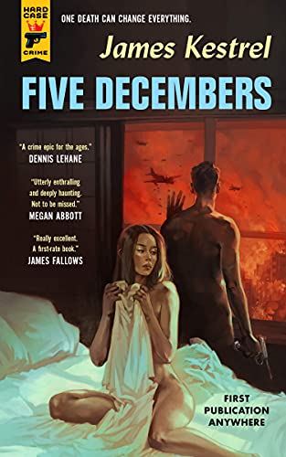 107. (February 2022) Five Decembers, by James Kestrel